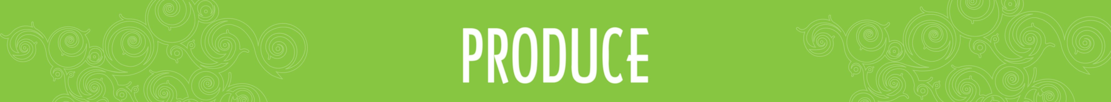 Produce Produce