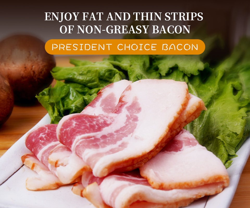 President Choice Bacon T&T Supermarket
